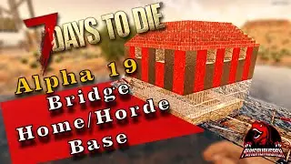 Alpha 19 Full Horde and Home base build! A.I. Stopping Build - Zombie Horde Base - 7 Days to Die A19
