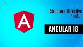 Structural Directive | *ngFor | Angular 18 Tutorial 