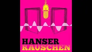 Hanser Rauschen #44 | Mit Autorin Anna Mayr bei Langzeitarbeitslosen