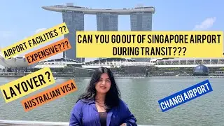 Can you leave Singapore Airport during Transit ??? Visa requirements ?? Long layover??