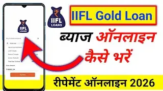 IIFL Gold Loan Online Payment Kaise Kare | Gold Loan Repayment 2026 | Gold Loan