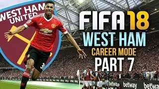 FIFA 18 West Ham Career Mode Gameplay Walkthrough Part 7 - UP AND DOWN