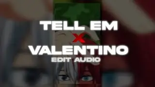 tell em x valentino - cochise & $not x 24kgoldn (edit audio)