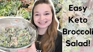 Easy Keto Broccoli Salad.// Less than 10 ingredient recipe // 6 to be exact!