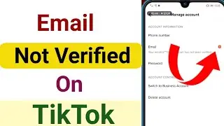 Email has not been verified on Tik Tok | How to verify email on Tik Tok