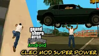 5 Cleo Mods Super Power GTA SA Android