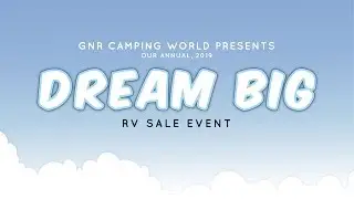Dream Big RV Sale Event 2019