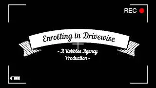 The Robblee Agency Presents Enrolling in Drivewise