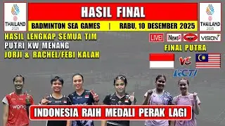 Hasil Final Badminton Sea Games 2025 Hari Ini ~ PUTRI MENANG ~ YANG LAIN KALAH ~INDONESIA RAIH PERAK