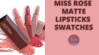 Miss Rose Matte | Lipsticks | Swatches