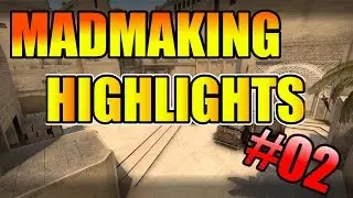 MadMaking Highlights #02 [CSGO/Supreme]