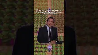 When you realized that you are the single food provider/hero for the entire island