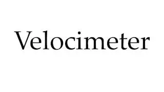 How to Pronounce Velocimeter