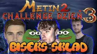 METIN 2 CHALLENGE Dzień 3 Podsumowanie Najlepsze Shoty  (3/5) -Xntentacion, Arquel, Slayprox, Suchar