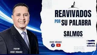 Como sanar de una traici&oacute;n.  Salmo 55. REAVIVADOS POR SU PALABRA (Pr. Evert V&aacute;squez)