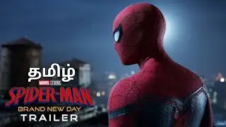 Spider-Man : Brand New Day | Trailer Teaser | தமிழ் | Tom Holland | 2026 | Fan made