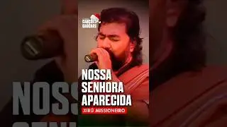 NOSSA SENHORA APARECIDA - XIR&Uacute; MISSIONEIRO