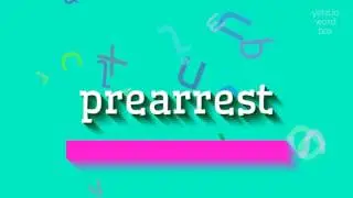 КАК СКАЗАТЬ ДО АРЕСТА?  #предарест (HOW TO SAY PREARREST? #prearrest)