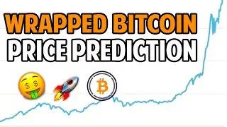Wrapped Bitcoin Price Prediction 2021 🚀🤑