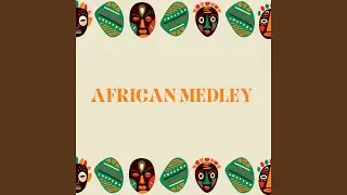 African Medley