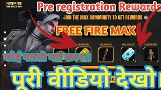 Free Fire Max Pre-Registration Now Available 👇 जल्दी करलो
