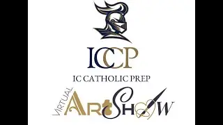 IC Catholic Prep Fine, Performing and Visual Arts Show 2021