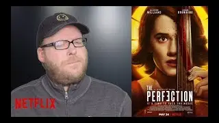 The Perfection | NETFLIX Movie Review | Allison Williams Thriller | Spoiler-free