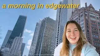 CHICAGO TRAVEL VLOG: A Morning in Edgewater | Chicago Travel Guide