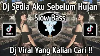 DJ SEDIA AKU SEBELUM HUJAN IDGITAF SLOW FULL BASS VIRAL TIKTOK TERBARU 2026