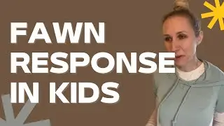 Supporting foster children who showcases the fawn trauma response