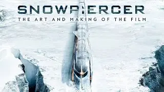 #626 Snowpiercer: The Art & Making Of The Film 2021