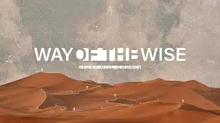 Story Hill Church | Way of the Wise - Proverbs 1:1-7