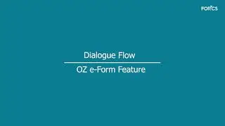 OZ e-Form Dialogue Flow Feature Demo