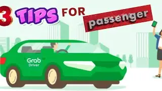 Tips for 3 Common Problem between passenger and Grab car Driver (@ Bro Owking )♻️🚦🚗