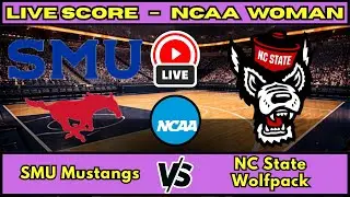 🔴 SMU Mustangs vs NC State Wolfpack | NCAA Men&rsquo;s Basketball | Live Score Update Jan 11