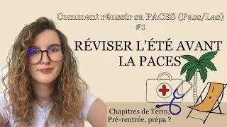 Réviser avant la rentrée de PACES (PASS/LAS) [ comment réussir sa PACES #1 ]