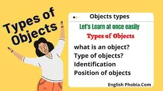 Types of Objects in English Grammar | Position of Objects By English Phobia