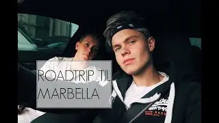 Roadtrip til Marbella // VLOG 1