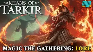 KHANS DE TARKIR | MTG LORE - Bloco de Tarkir #1
