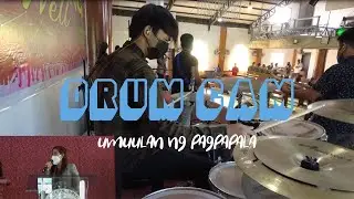 UMUULAN NG PAGPAPALA | Drum Cam