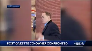 Post-Gazette co-owner confronted