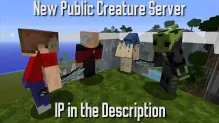 New Public Minecraft Creature Server!!!!