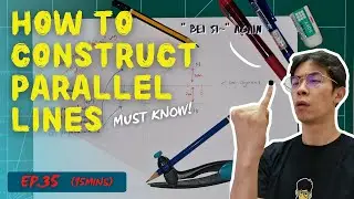 Must know b4 PT3 || Ep 35 || how to construct Parallel Lines using Compass The TEXTBOOK way📏✏ || ENG