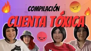 Compilación de la CLIENTA TÓXICA 😱🙃