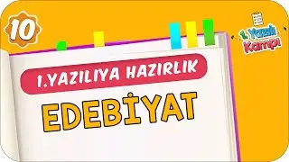 10.Sınıf Edebiyat | 1.Dönem 1.Yazılıya Hazırlık