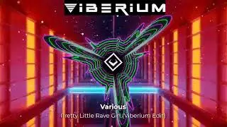 Pretty Little Rave Girl (Drum and Bass Viberium Edit)
