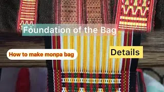 How to make monpa traditional bag||Foundation of the bag||#monpa #teaching #traditionwear#dailyvlog