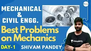 Rajasthan JE/SSC JE 2021 | MECHANICAL & CIVIL ENGG. by Shivam Pandey | Best Problems on Mechanics
