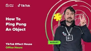 How to Ping Pong an Object - Effect House Office Hours QnA with August