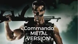 COMMANDO METAL THEME - GUITAR COVER VERSION